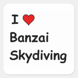 I Love Banzai Skydiving Square Sticker