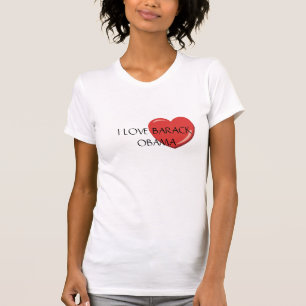 I LOVE BARACK OBAMA T SHIRT