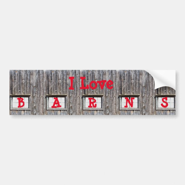 I Love Barns Bumper Sticker (Front)