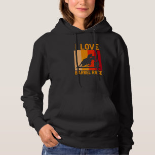 I Love Barrel Race Equestrian Horse Horse Horse Ri Hoodie