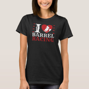 I Love Barrel Racing Wild West Horse Western T-Shirt
