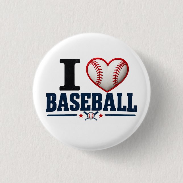 I Love Baseball Fan & Team Spirit Button Design (Front)