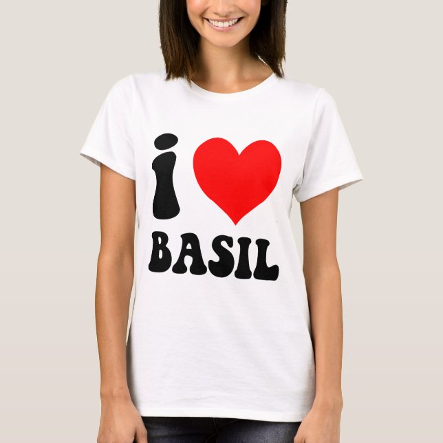 i love basil T-Shirt (Front)