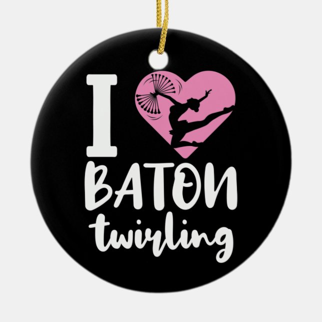 I Love Baton Twirling Cute Twirler Ceramic Ornament (Front)