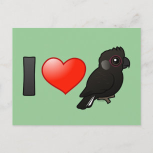 I Love Baudin's Cockatoos Postcard