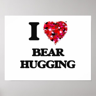 I love Bear Hugging Poster