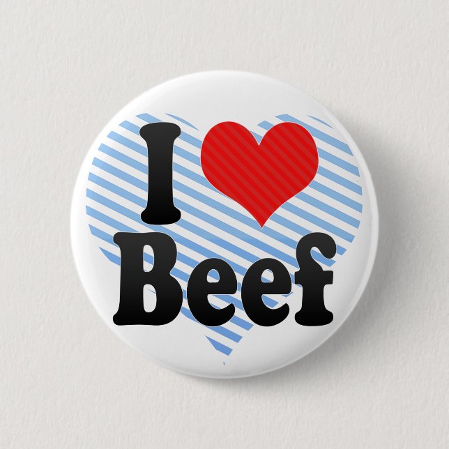 I Love Beef 6 Cm Round Badge (Front)