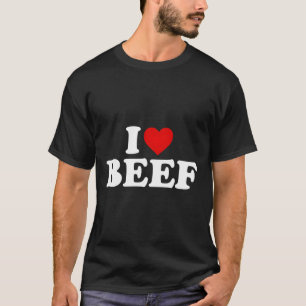 I Love Beef Heart T-Shirt