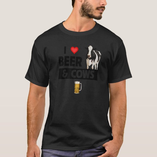 I Love Beer and Cows  Farming Christian Farm Anima T-Shirt (Front)