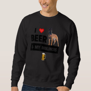 I Love Beer And My Belgian Malinois Mum Dad Dog Dr Sweatshirt
