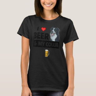 I Love Beer And My Border Collie Mum Dad Herd Dog  T-Shirt
