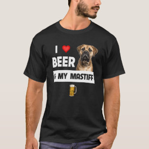 I Love Beer And My Bullmastiff Mum Dad Dog Drinkin T-Shirt
