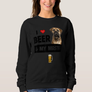 I Love Beer And My Mastiff Mum Dad Mastiff Dog Dri Sweatshirt
