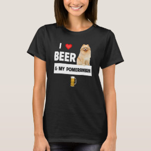 I Love Beer And My Pomeranian Mum Dad Dog Owner Dr T-Shirt