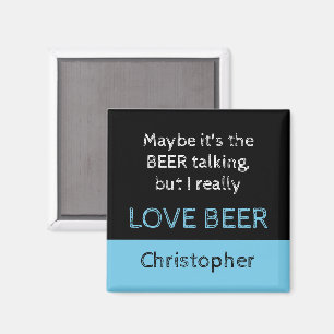 I love beer black and blue with a name magnet