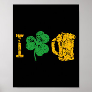 I Love Beer Four Leaf Clover St Patricks Day T Shi Poster