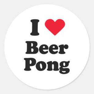 I love beer pong classic round sticker
