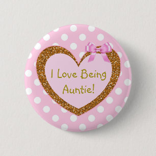I Love Being a Auntie Button Pink Hearts