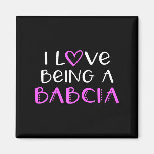 I love being a babcia cute cool magnet