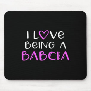 I love being a babcia cute cool mouse pad