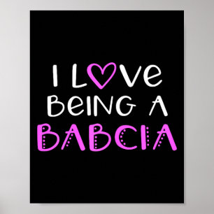 I love being a babcia cute cool  poster
