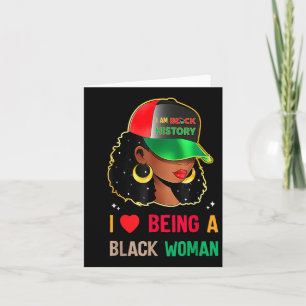 I Love Being A Black Woman Black History Month  Card
