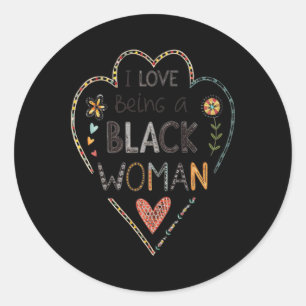 I Love Being A Black Woman Sticker