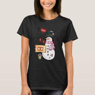 I Love Being A Cici Snowman Christmas Funny Xmas T-Shirt
