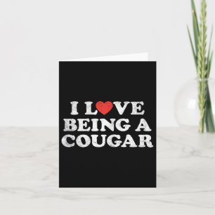 I Love Being A Cougar Outfit Cougars Heart Hot Gir Card