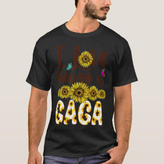I Love Being A Gaga Sunflower  T-Shirt