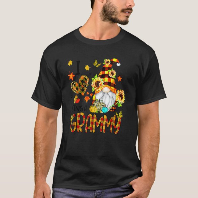 I Love Being A Grammy Fall Gnome Autumn Thanksgivi T-Shirt (Front)
