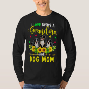 I Love Being A Grandma And Dog Mum Entlebucher Mou T-Shirt