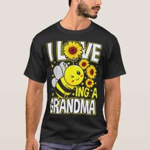 I love being a grandma sunflower bee, mother's day T-Shirt