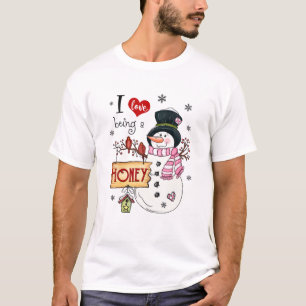 I Love Being A Honey Snowman Christmas Funny Xmas T-Shirt
