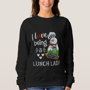 I Love Being A Lunch Lady Cute Snowman Christmas Sweatshirt
