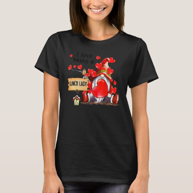 I Love Being A Lunch Lady Gnome Lunch Lady Heart V T-Shirt (Front)