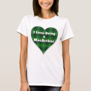 I Love Being a MacArthur Clan Tartan Plaid Heart T-Shirt