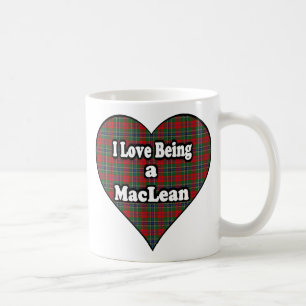 I Love Being a MacLean Clan Cup Mug