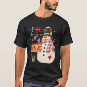 I Love Being A Mammy Snowman Funny Family Christma T-Shirt