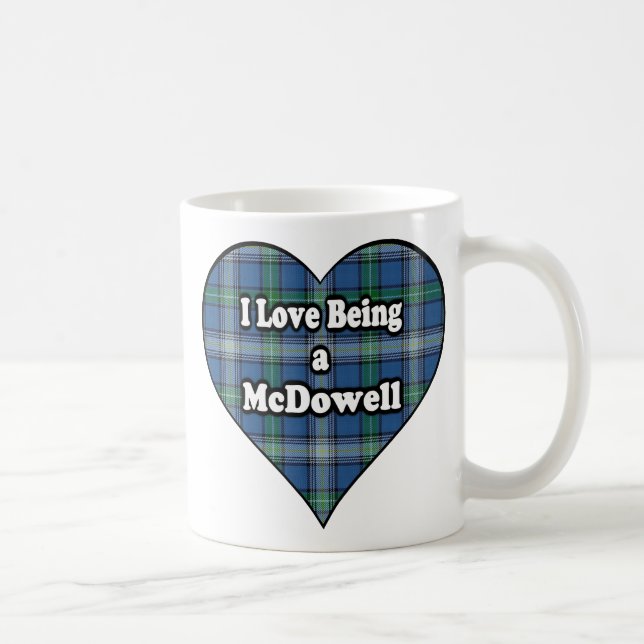 I Love Being a McDowell Clan Cup Mug (Right)