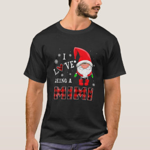 I Love Being A Mimi Gnomes Funny Family Pyjamas Ch T-Shirt