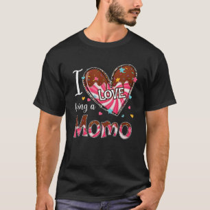 I Love Being A Momo Heart Happy Valentine's Day Wo T-Shirt