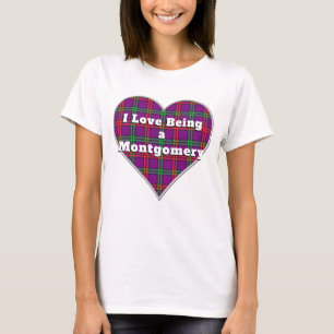 I Love Being a Montgomery Clan Tartan Plaid Heart T-Shirt