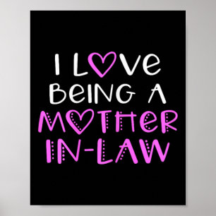 I Love Being A Mother-in-law Cute Cool Poster