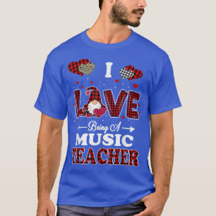 I Love Being A Music Teacher Valentines Day Gnome  T-Shirt