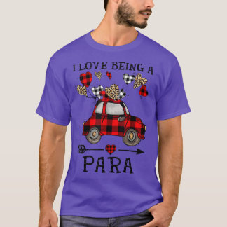 I Love Being A Paraprofessional Valentines Day 100 T-Shirt