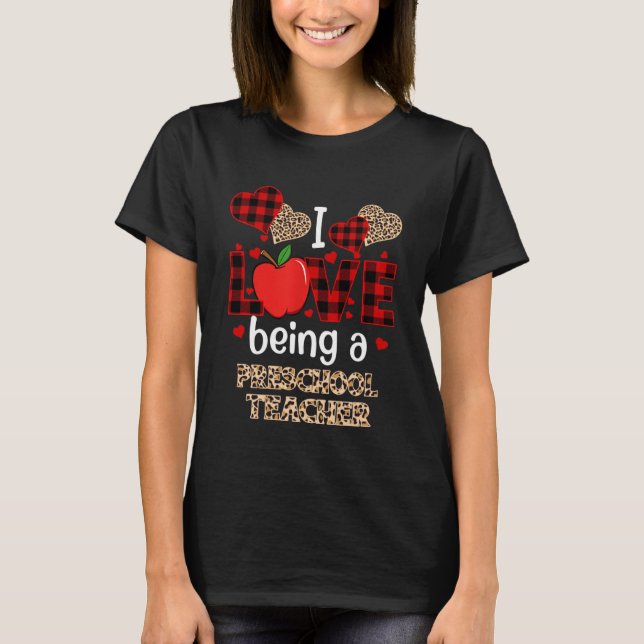 I Love Being A Preschool Teacher Red Plaid Valenti T-Shirt (Front)