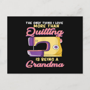 I Love Being A Quilting Grandma - Sewing & Quilter Postcard