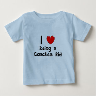 I love being an Coaches Kid T-Shirt