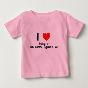 I love being an Real Estate Agent's Kid T-Shirt
